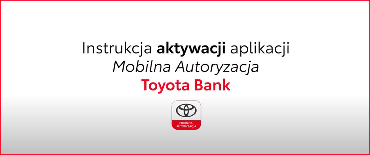 Pierwsze logowanie Toyota Bank